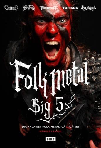 Folk Metal Big 5 - Suomalaiset folk metal -jättiläiset Books