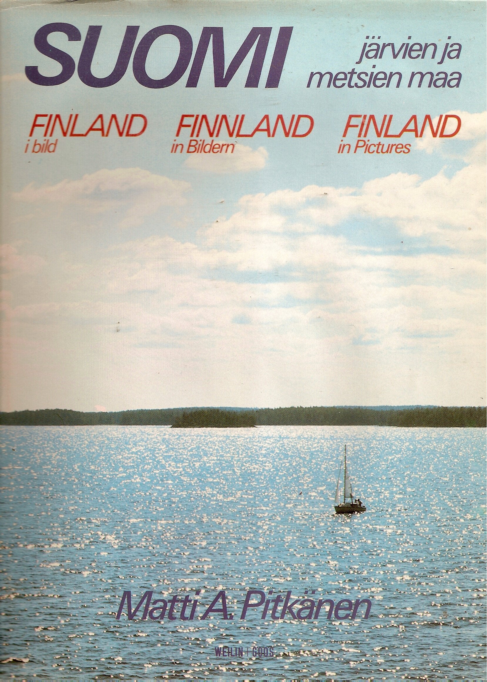 SUOMI: JARVIEN JA METSIEN MAA.: FINLAND IN PICTURES: FINLAND I BILD: FINLAND IN BILDERN. Books