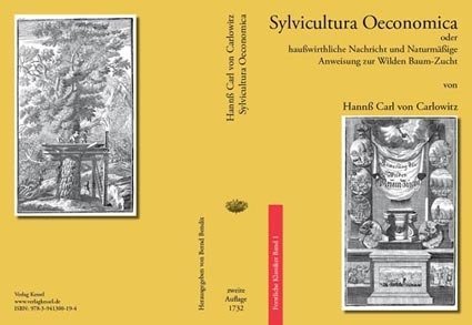 Selostus vuonna 1713 julkaistusta Hannss Carl von Carlowitzin teoksesta Sylvicultura Oeconomica: An account of Sylvicultura oeconomica (Finnish and English Edition) Books