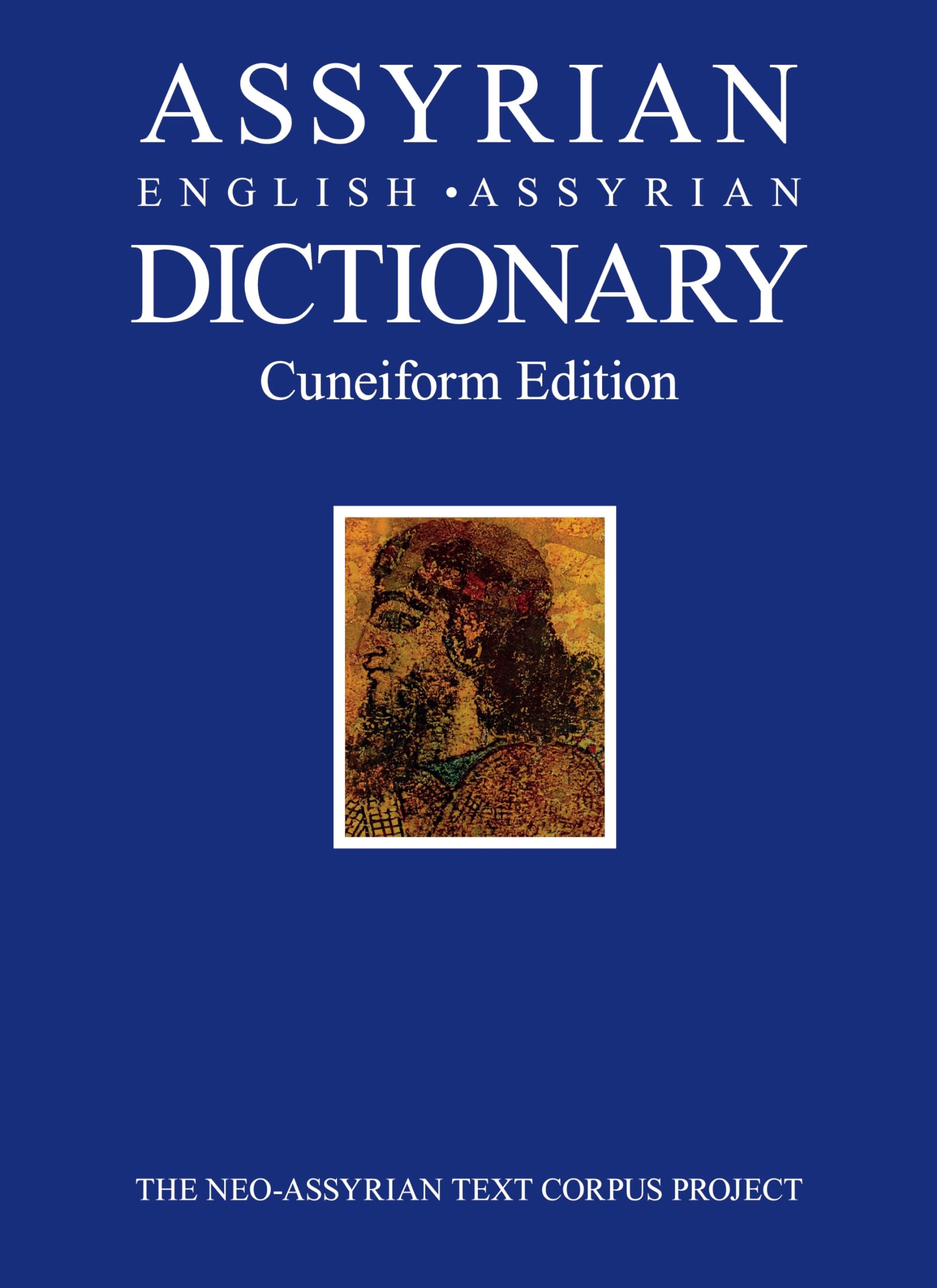 Assyrian-English-Assyrian Dictionary: Cuneiform Edition (Foundation for Finnish Assyriological Research, 27) General education