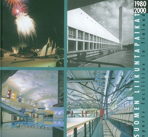 Sport Facilities in Finland 1980-2000 Architecture