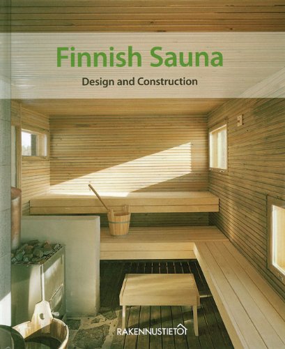 Finnish Sauna: Design and Construction Architecture