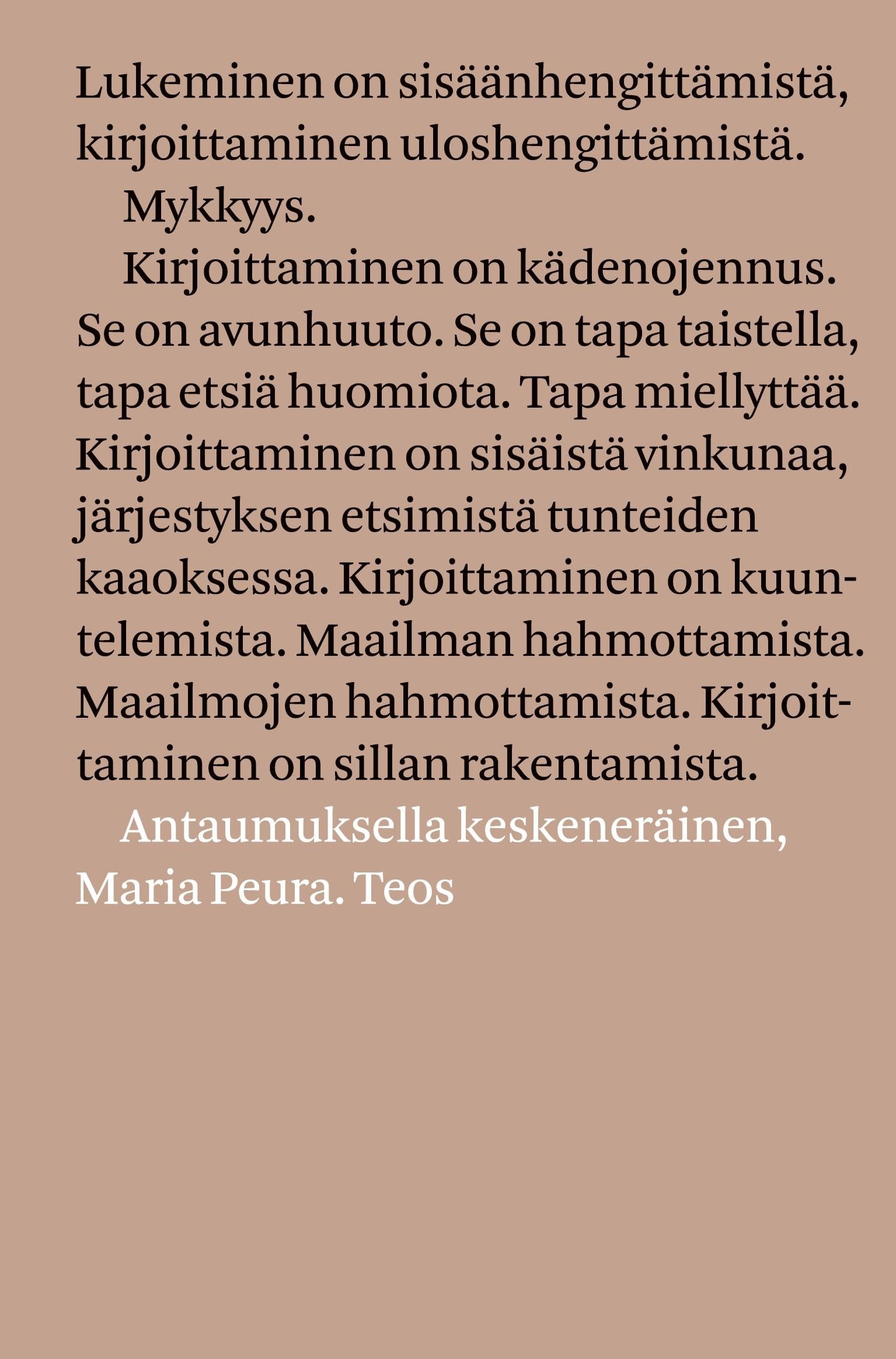 Antaumuksella keskeneräinen Contemporary literature