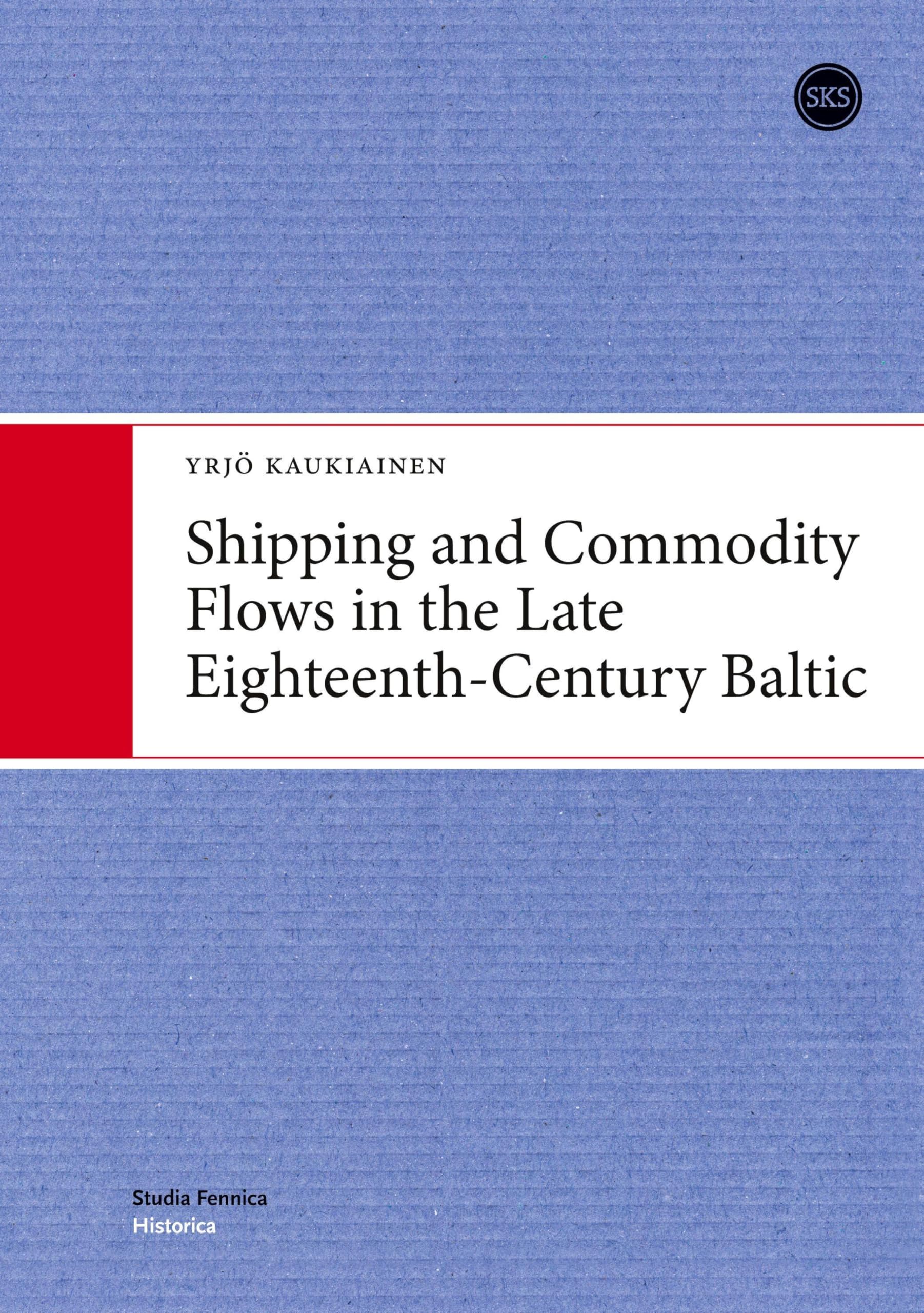 Shipping and Commodity Flows in the Late Eighteenth-Century Baltic Politics & History