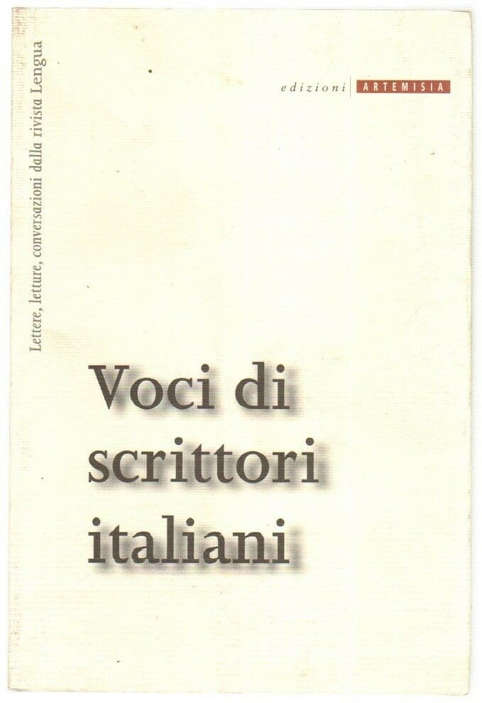 Voci di scrittori italiani. Lettere, letture, conversazioni dalla Rivista Lengua (1982-1994). book