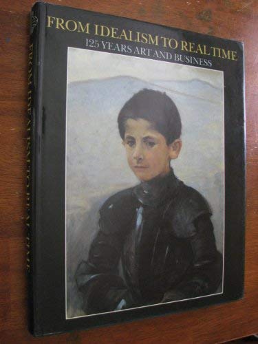 From Idealism to Real Time, 125 Years Art and Business Books
