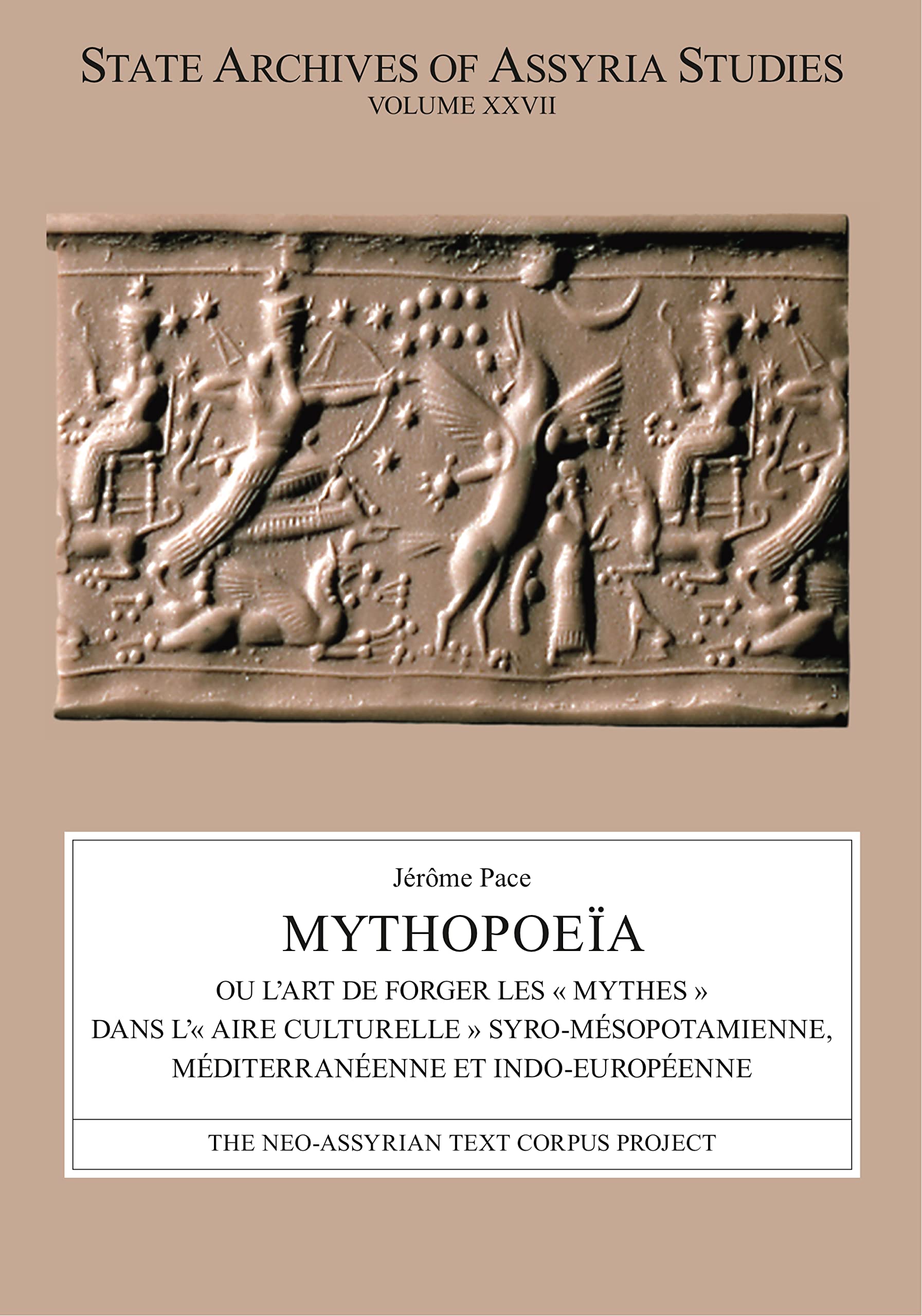Mythopoeïa: Ou L art De Forger Les Mythes Dans L aire Culturelle Syro-mésopotamienne, Méditerranéenne Et Indo-européenne book