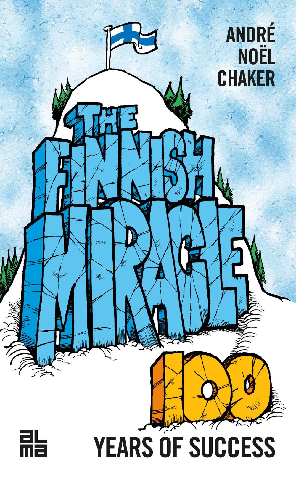 The Finnish Miracle - 100 Years of Success Books