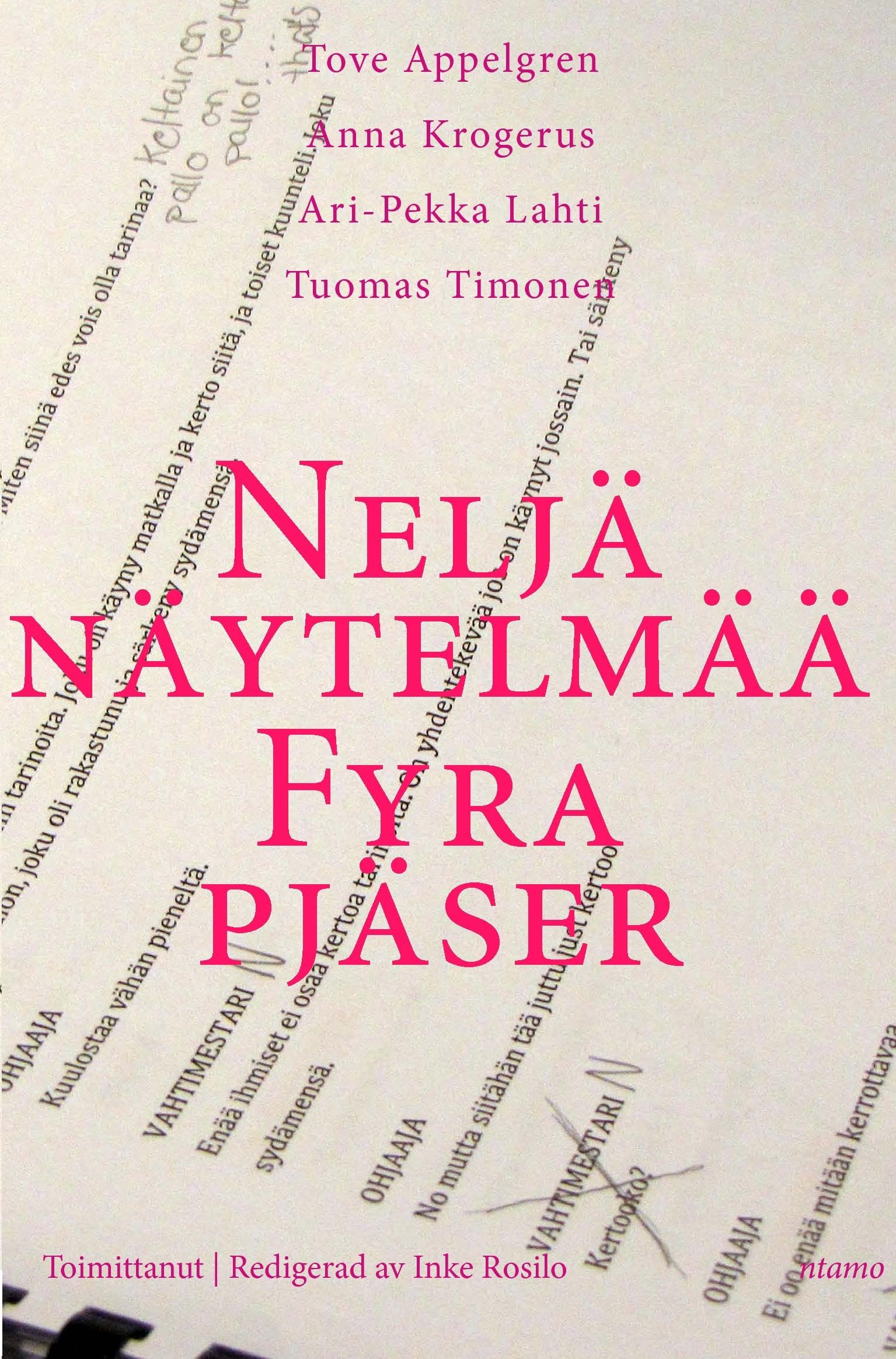 Neljä näytelmää | Fyra pjäser: Nuori näyttämö / Den Unga Scenen 2013-2015 Drama