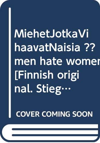 MiehetJotkaVihaavatNaisia ??men hate women (Chinese Edition) Books