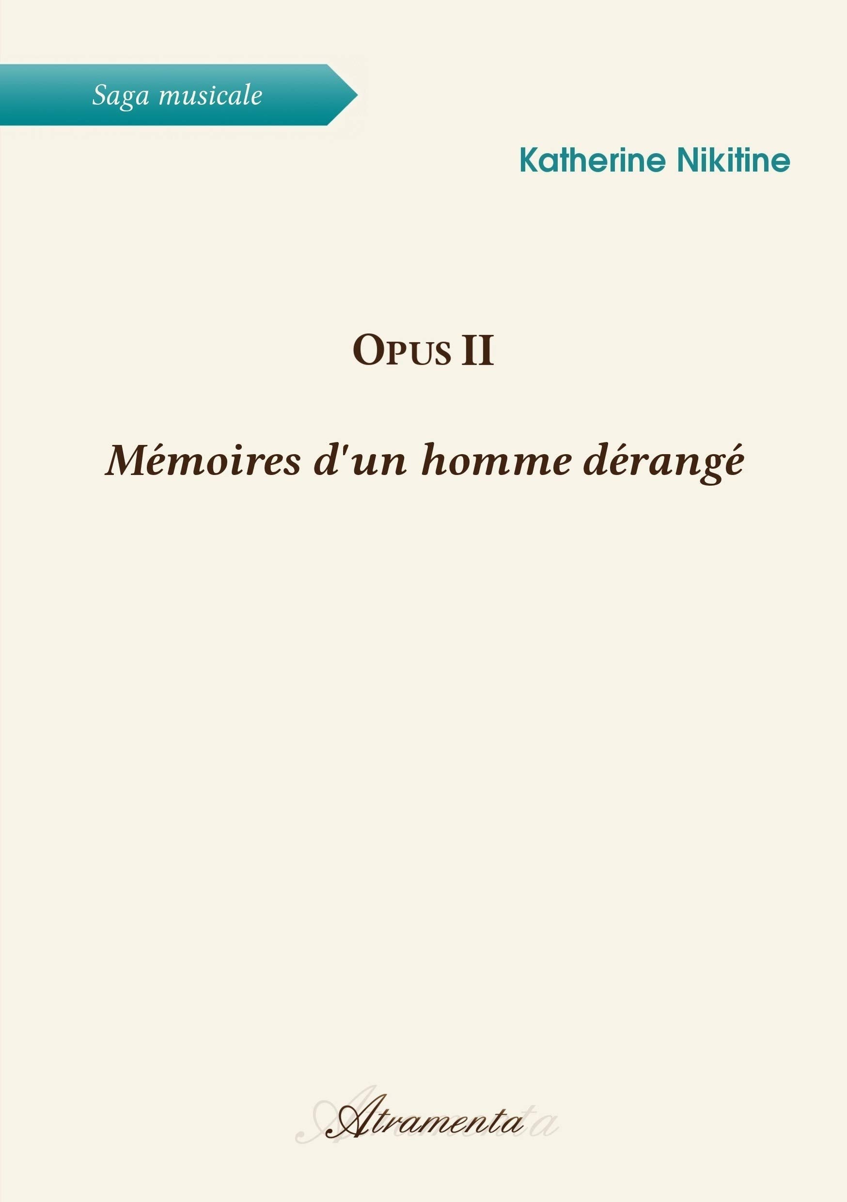 Opus II - Mémoires d'un homme dérangé Contemporary literature