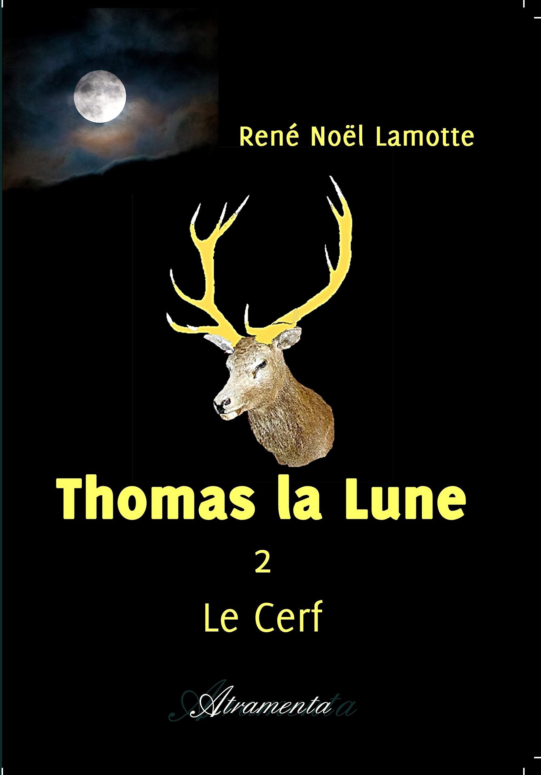 Thomas la Lune Livre 2 Le Cerf Contemporary literature