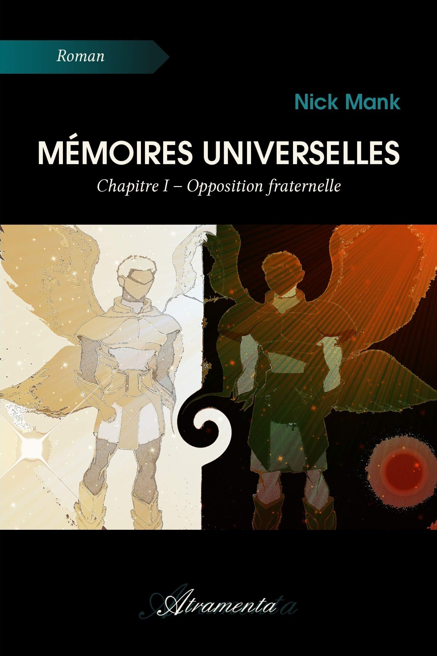 Mémoires universelles - Chapitre I - Opposition fraternelle Action & Adventure