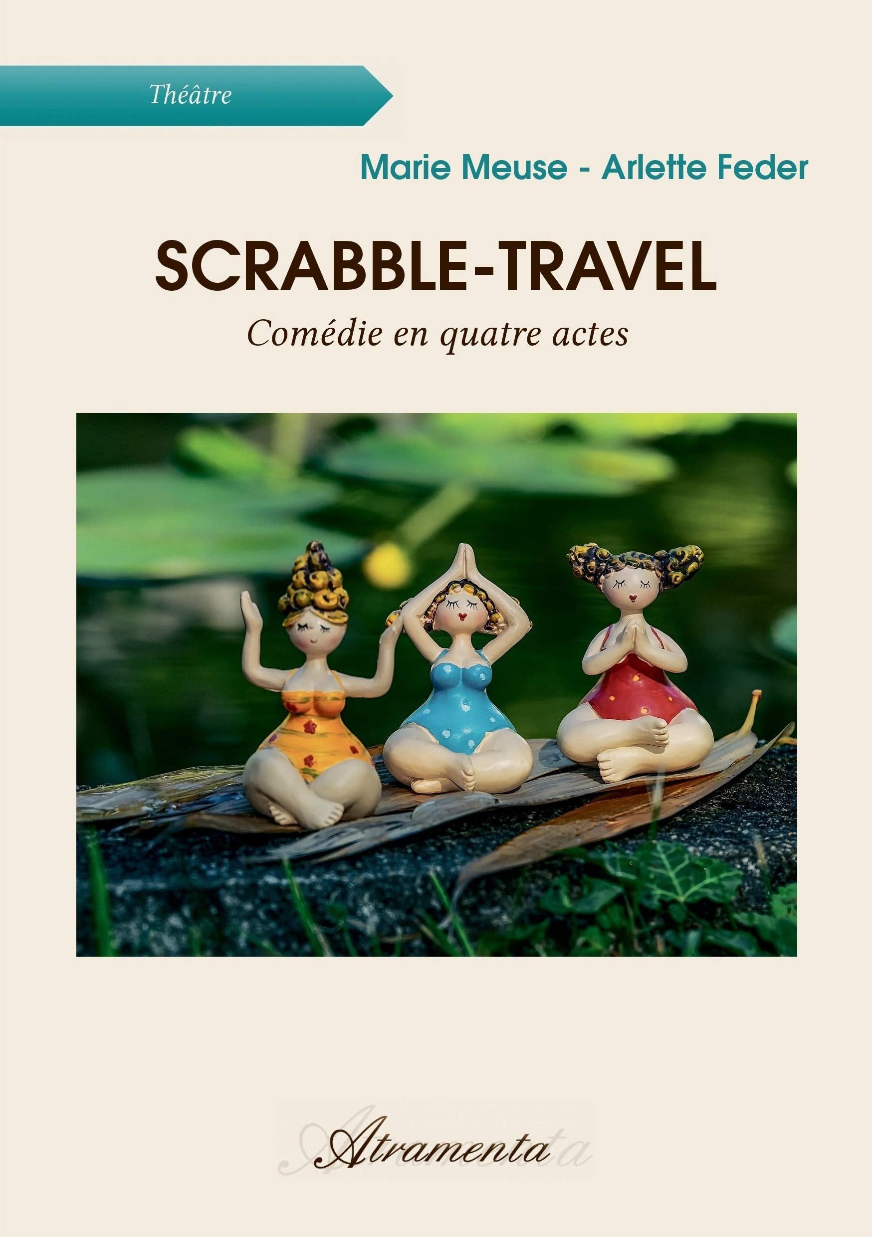 Scrabble-Travel - Comédie en quatre actes Drama