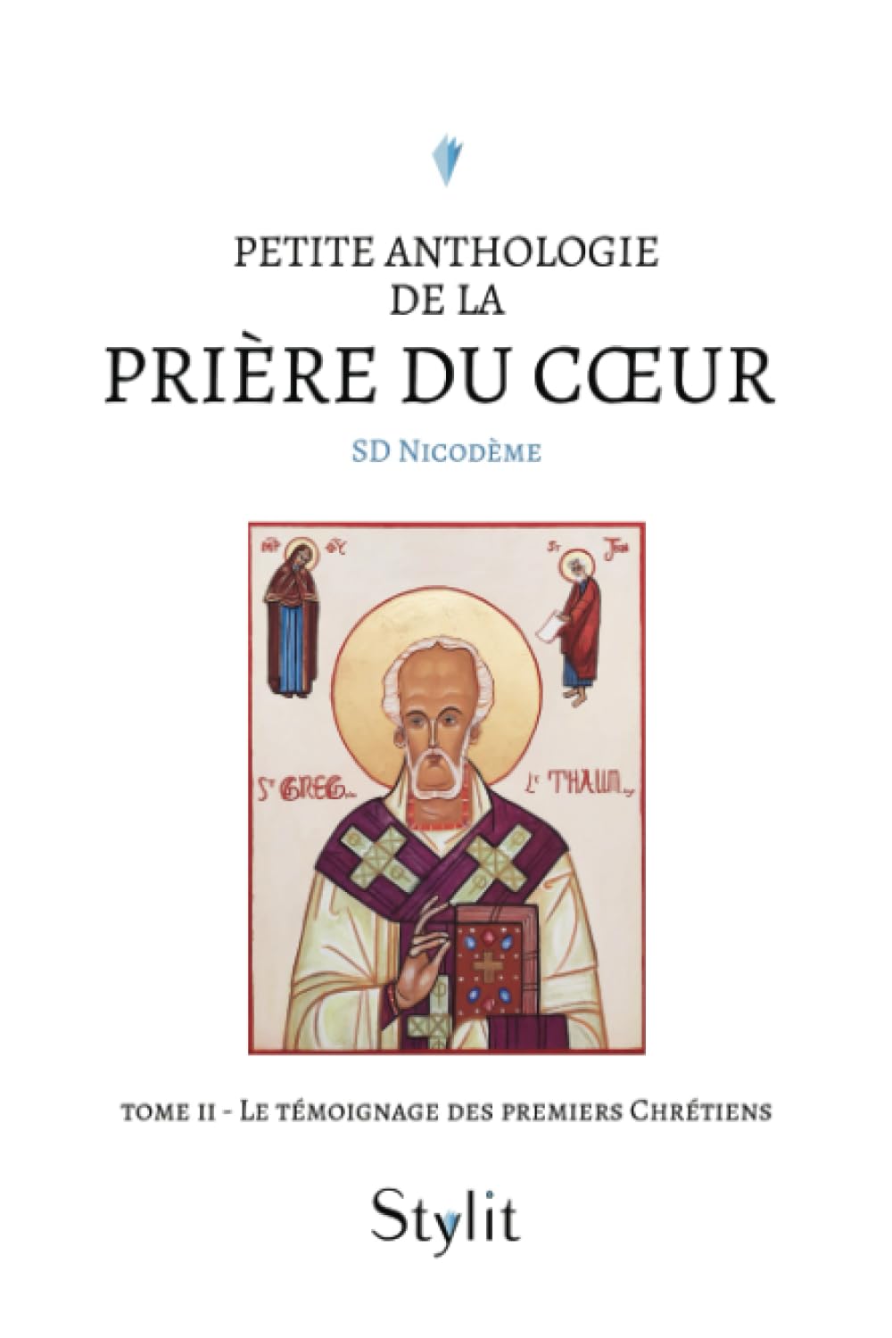 Petite anthologie de la prière du coeur - Tome II book