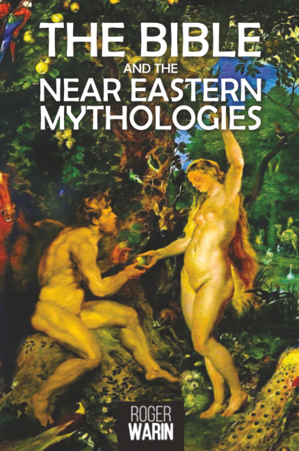 The Bible and the Near Eastern Mythologies book