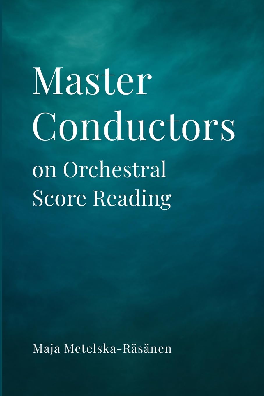 Master Conductors on Orchestral Score Reading Arts & Music