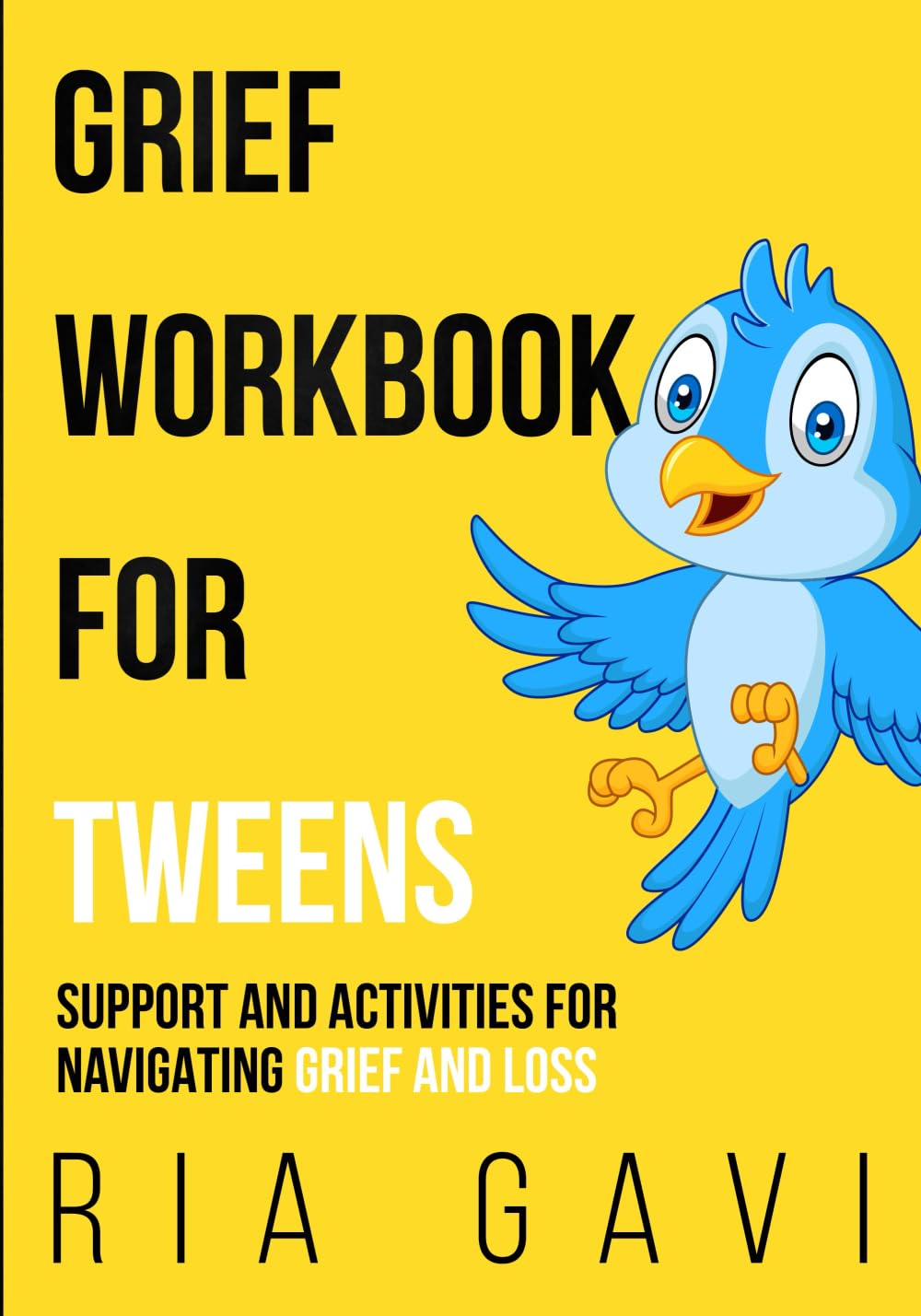 Grief Workbook for Tweens: Support and Activities for Navigating Grief and Loss Books