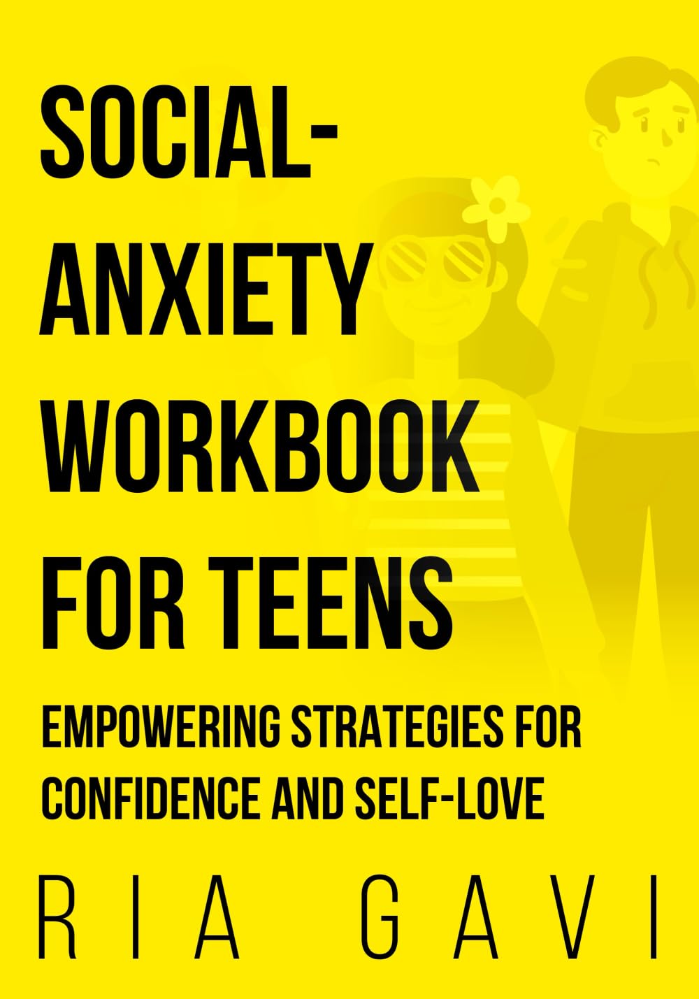 Social Anxiety Workbook for Teens: An Interactive Workbook for Building Confidence and Connection Education