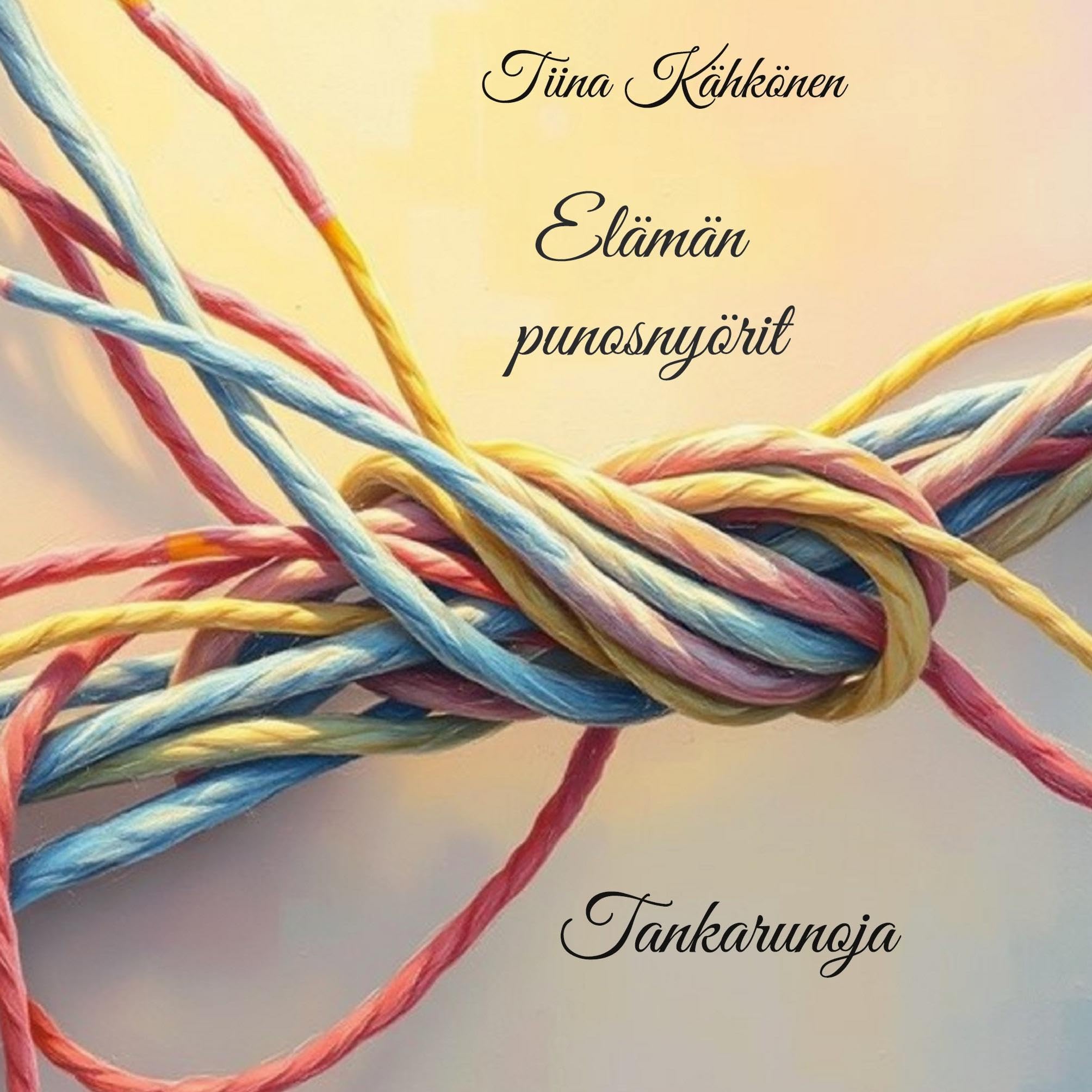 Elämän punosnyörit Poetry