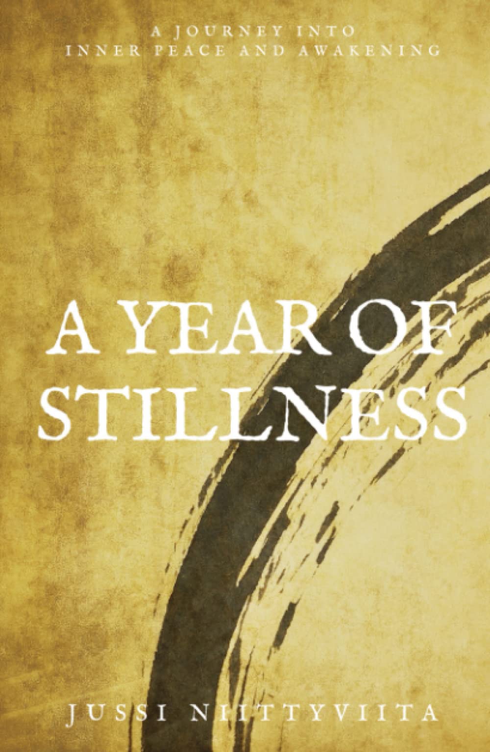 A Year of Stillness: A Journey Into Inner Peace and Awakening Lifestyle