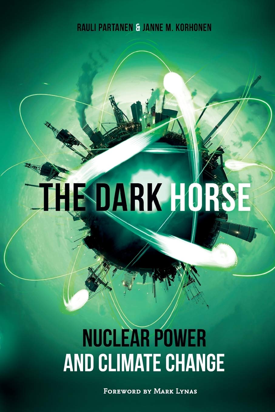 The Dark Horse: Nuclear Power and Climate Change Business & Technology
