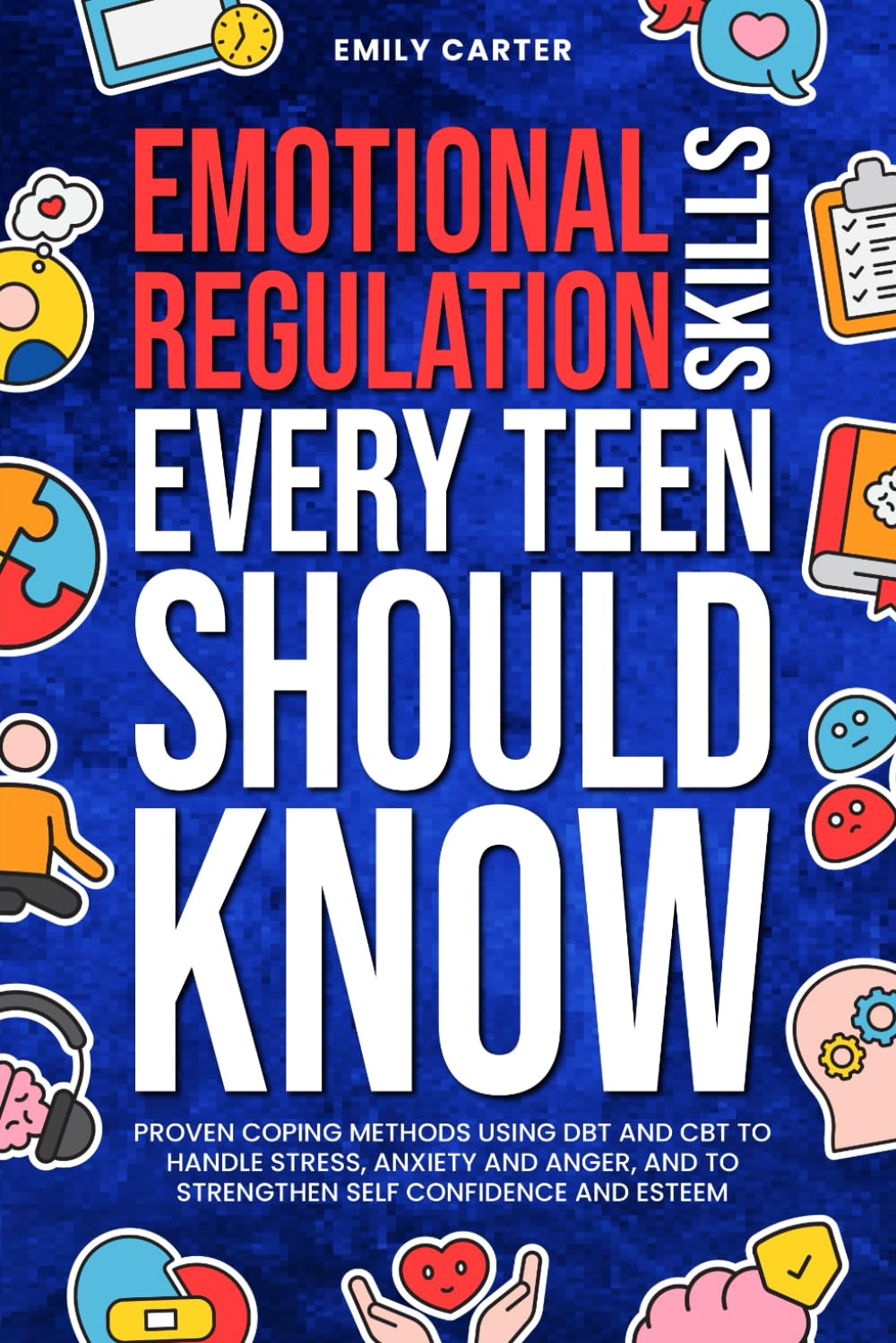 Emotional Regulation Skills Every Teen Should Know Health, Nutrition & Fitness