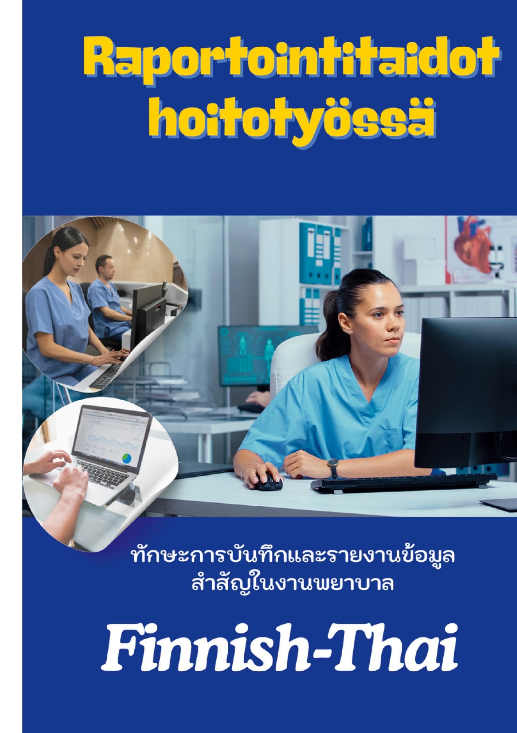 Raportointitaidot hoitotyössä Foreign Languages ​​& Dictionaries
