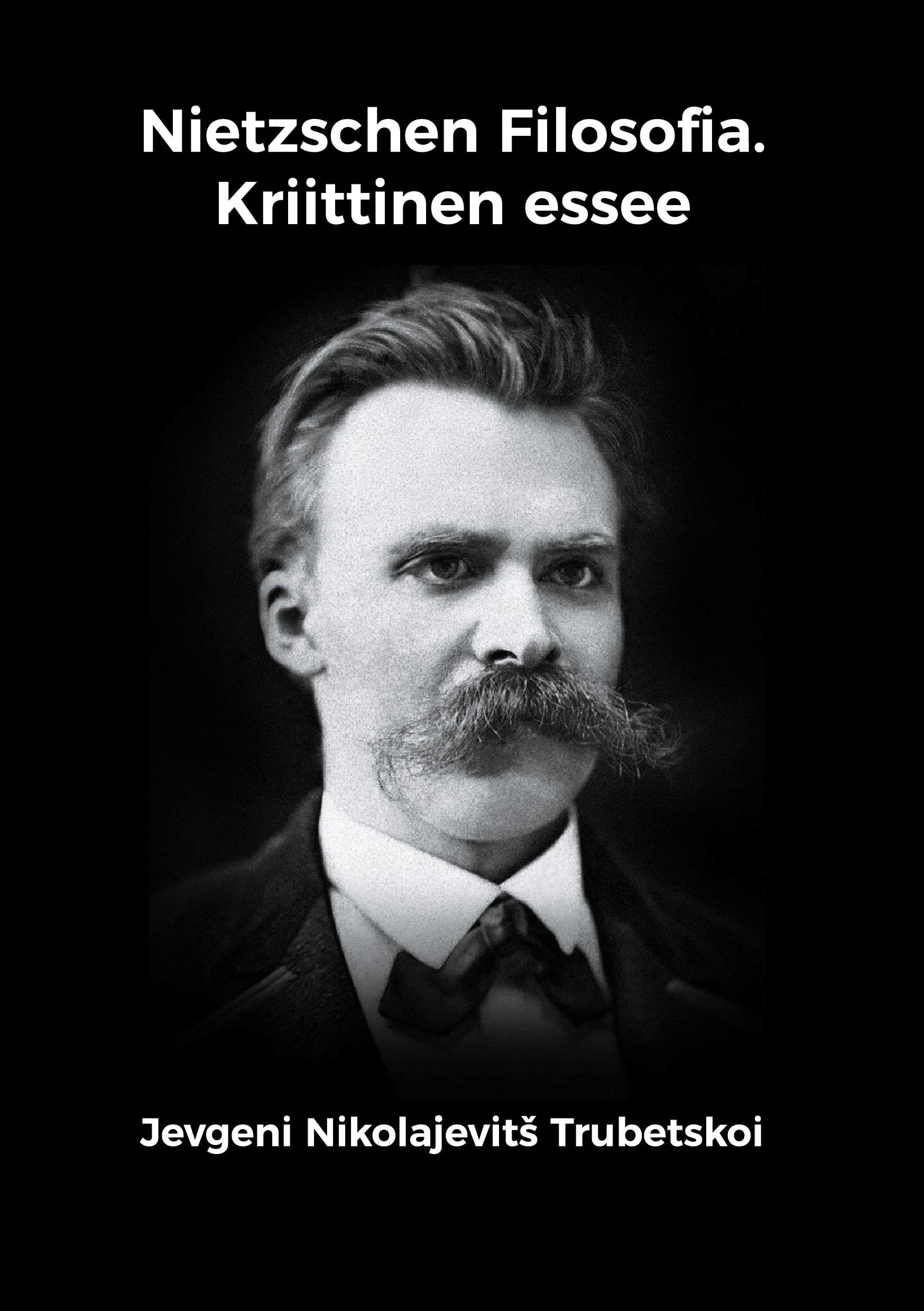 Nietzschen Filosofia: Kriittinen Essee Philosophy