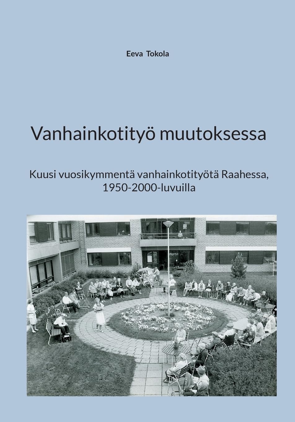 Vanhainkotityö muutoksessa Medicine