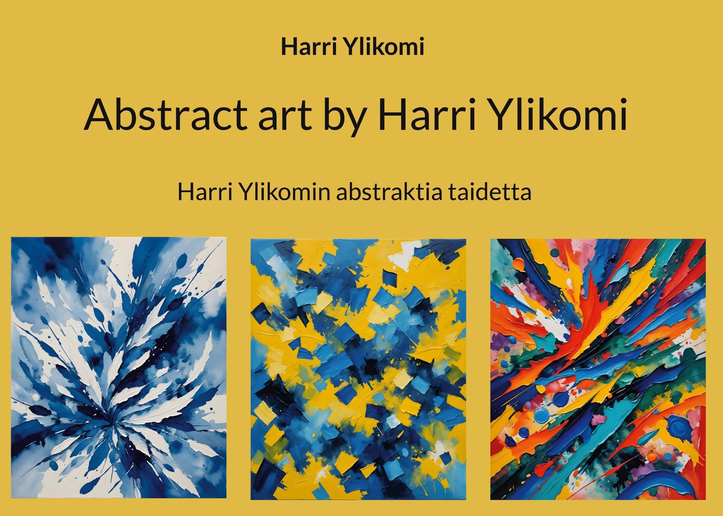 Abstract art by Harri Ylikomi Film, Art & Culture