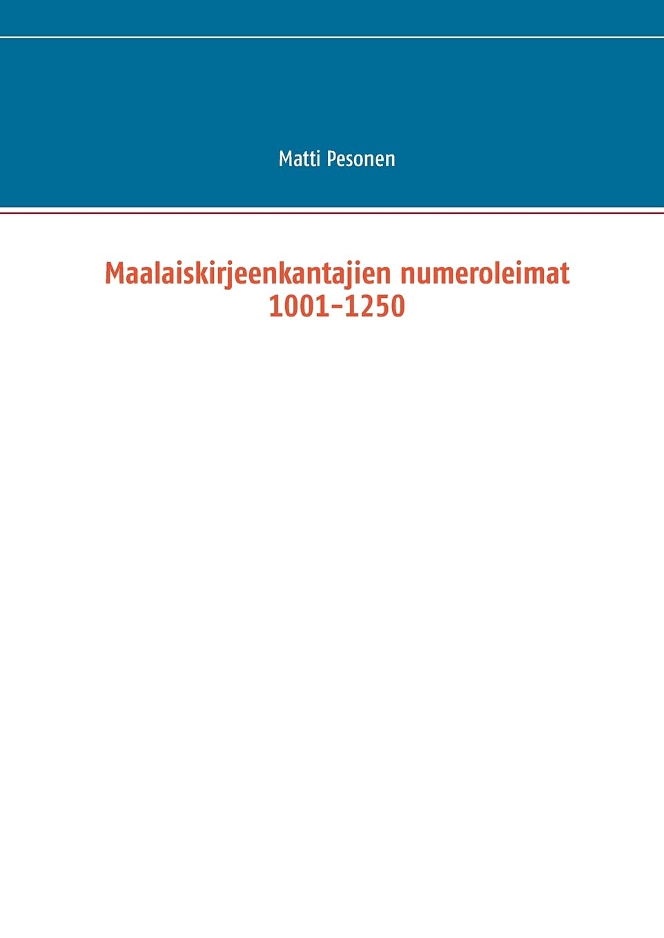 Maalaiskirjeenkantajien numeroleimat 1001-1250 Hobbies & Crafts