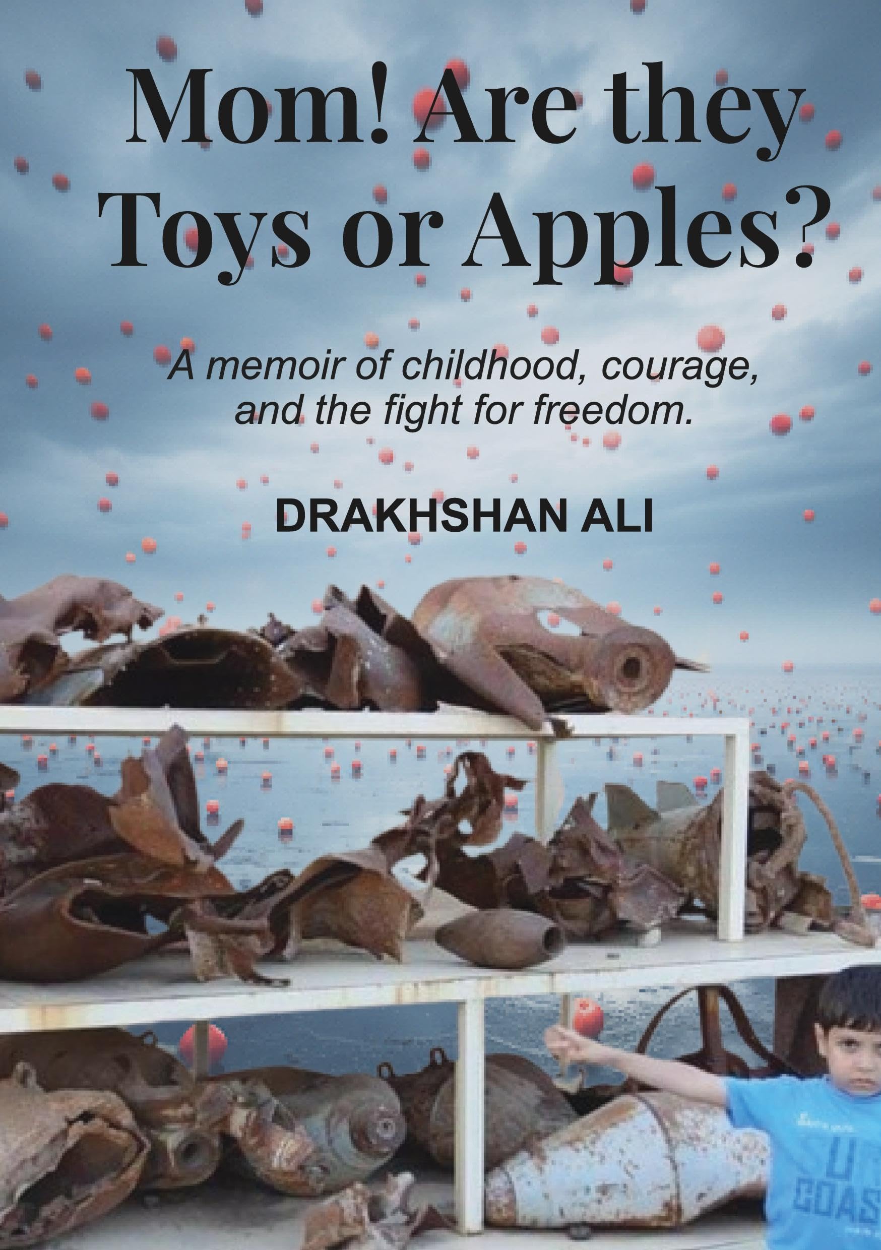 Mom! Are they Toys or Apples? Politics & History