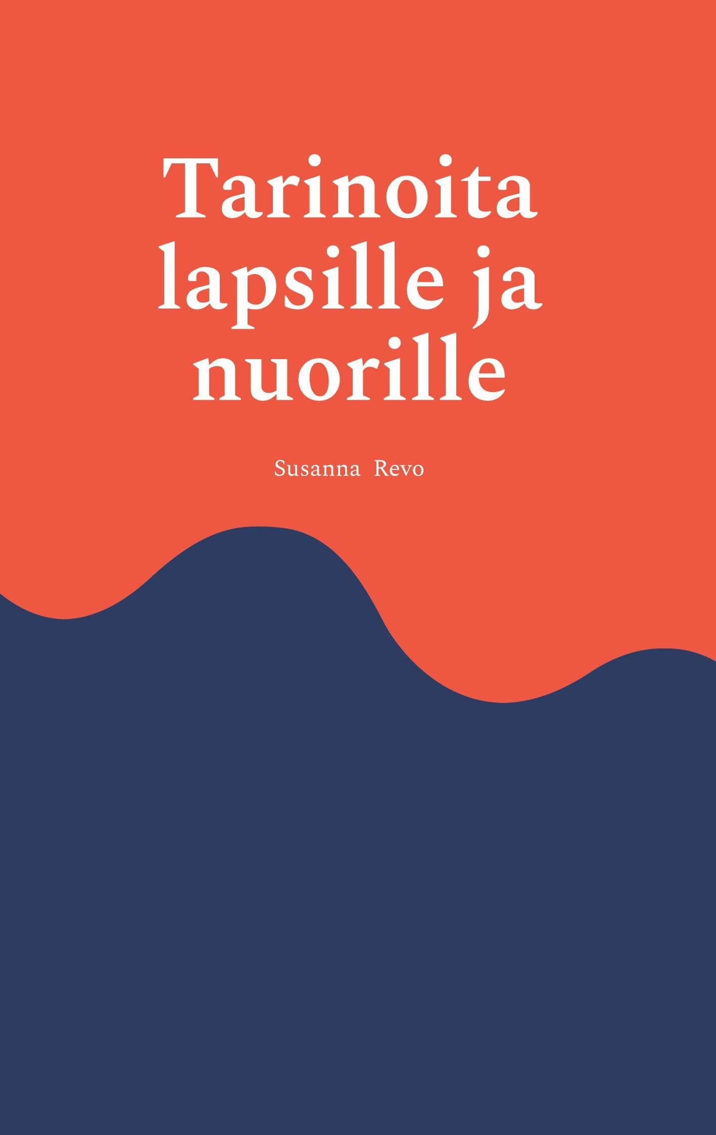 Tarinoita lapsille ja nuorille Novels & Short Stories