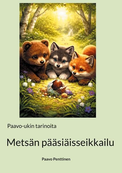 Metsän pääsiäisseikkailu Novels & Short Stories