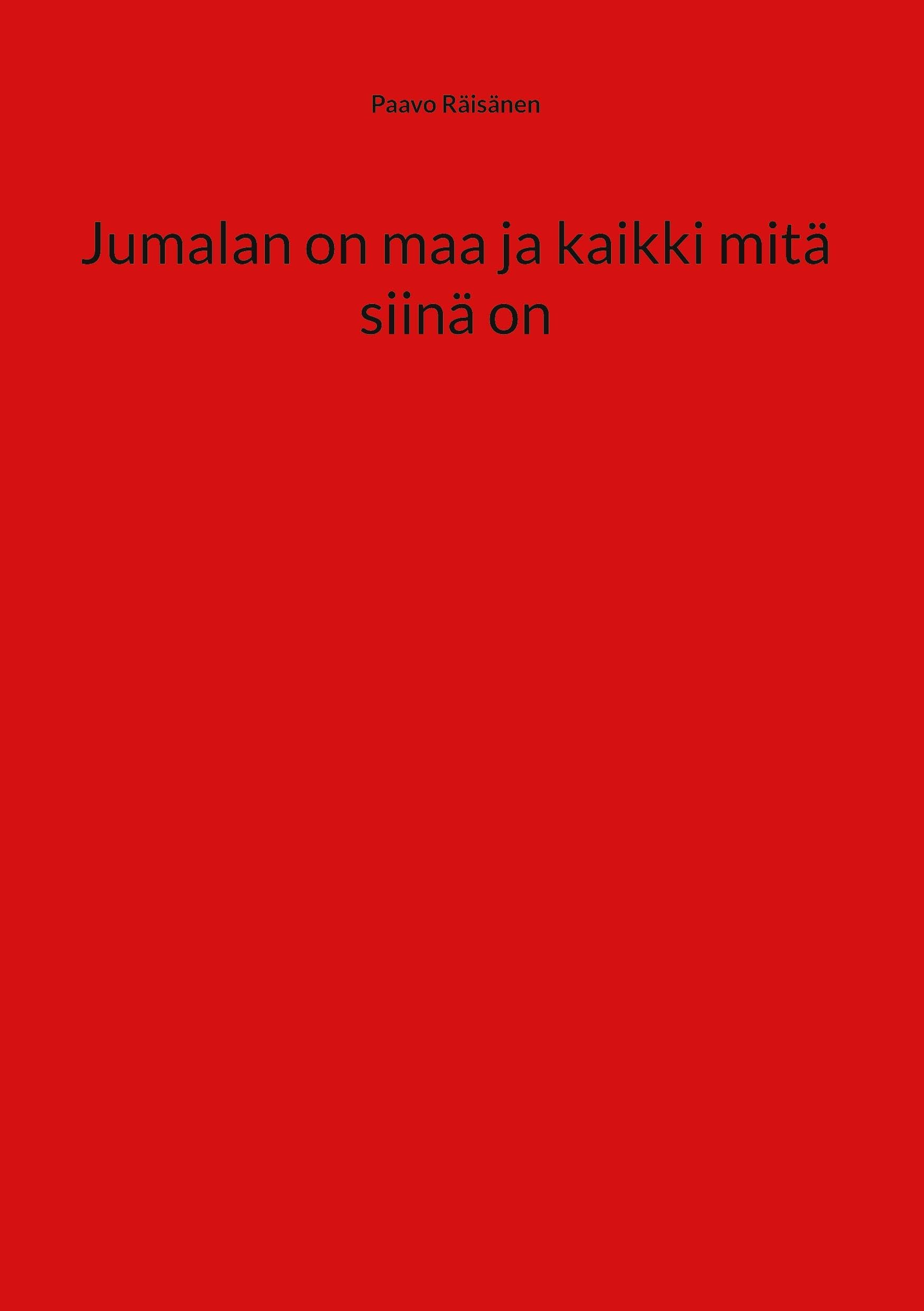 Jumalan on maa ja kaikki mitä siinä on Contemporary literature