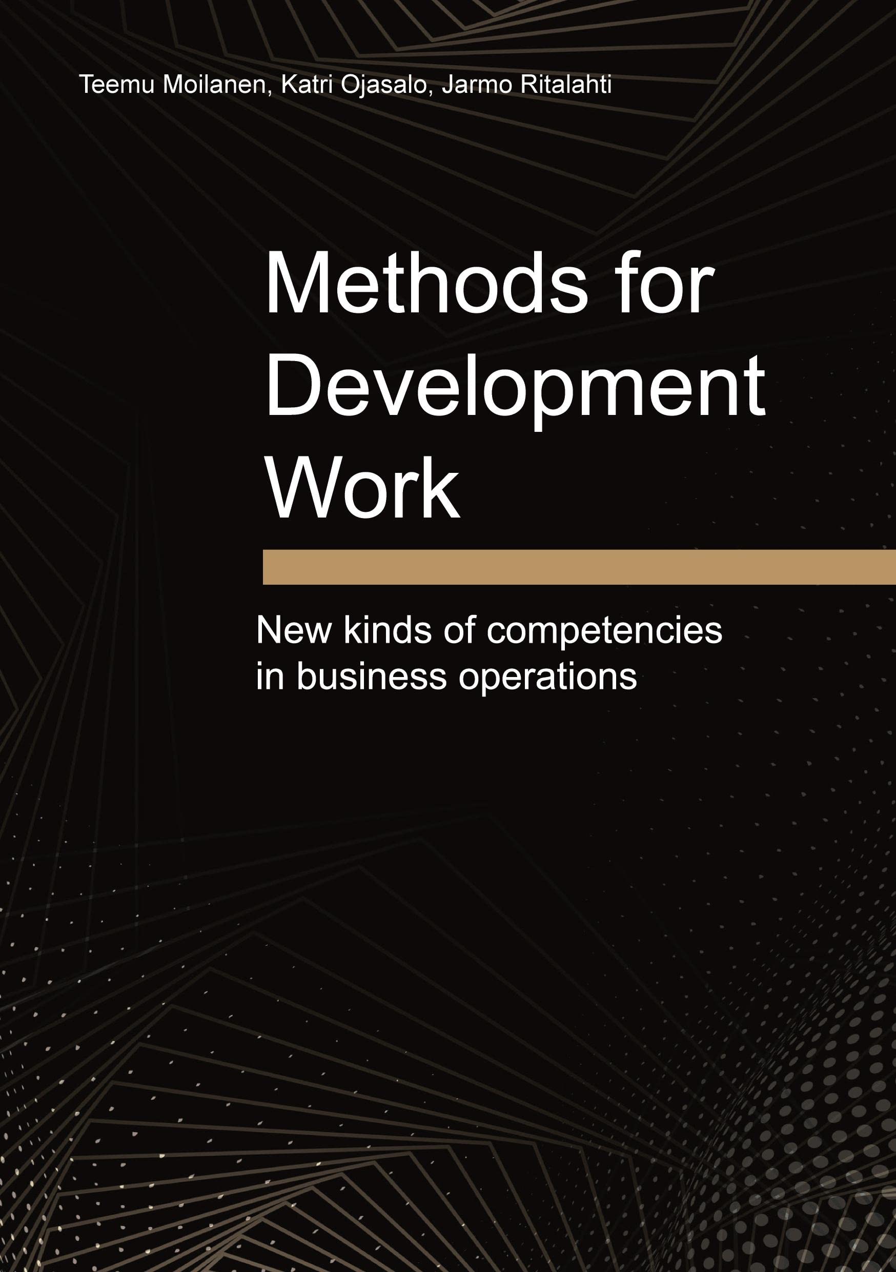 Methods for Development Work: New kinds of competencies in business operations Business, Finance & Career