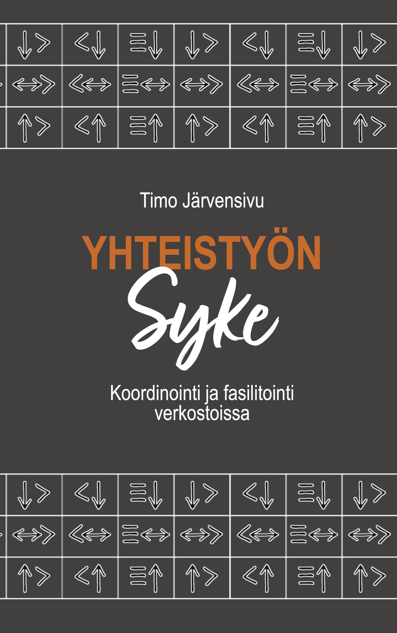 Yhteistyön syke: Koordinointi ja fasilitointi verkostoissa Law