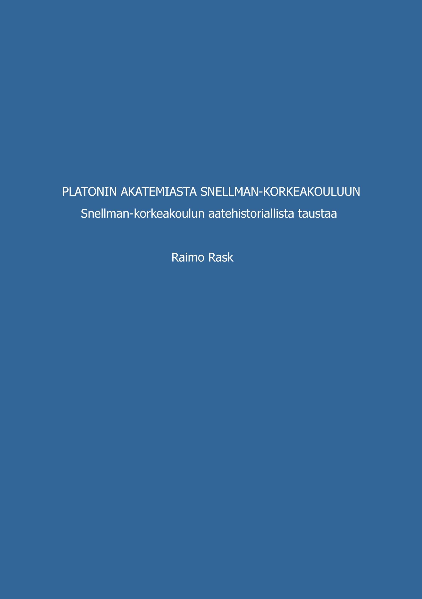 Platonin akatemiasta Snellman-korkeakouluun Reference Books
