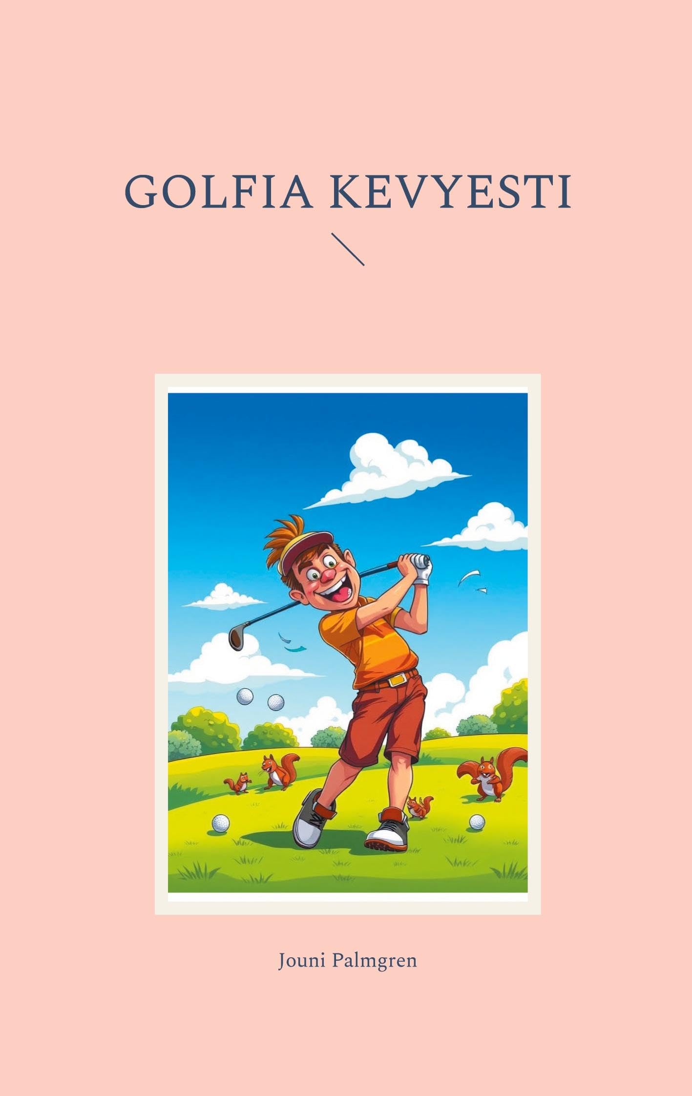 Golfia kevyesti Leisure & Fun