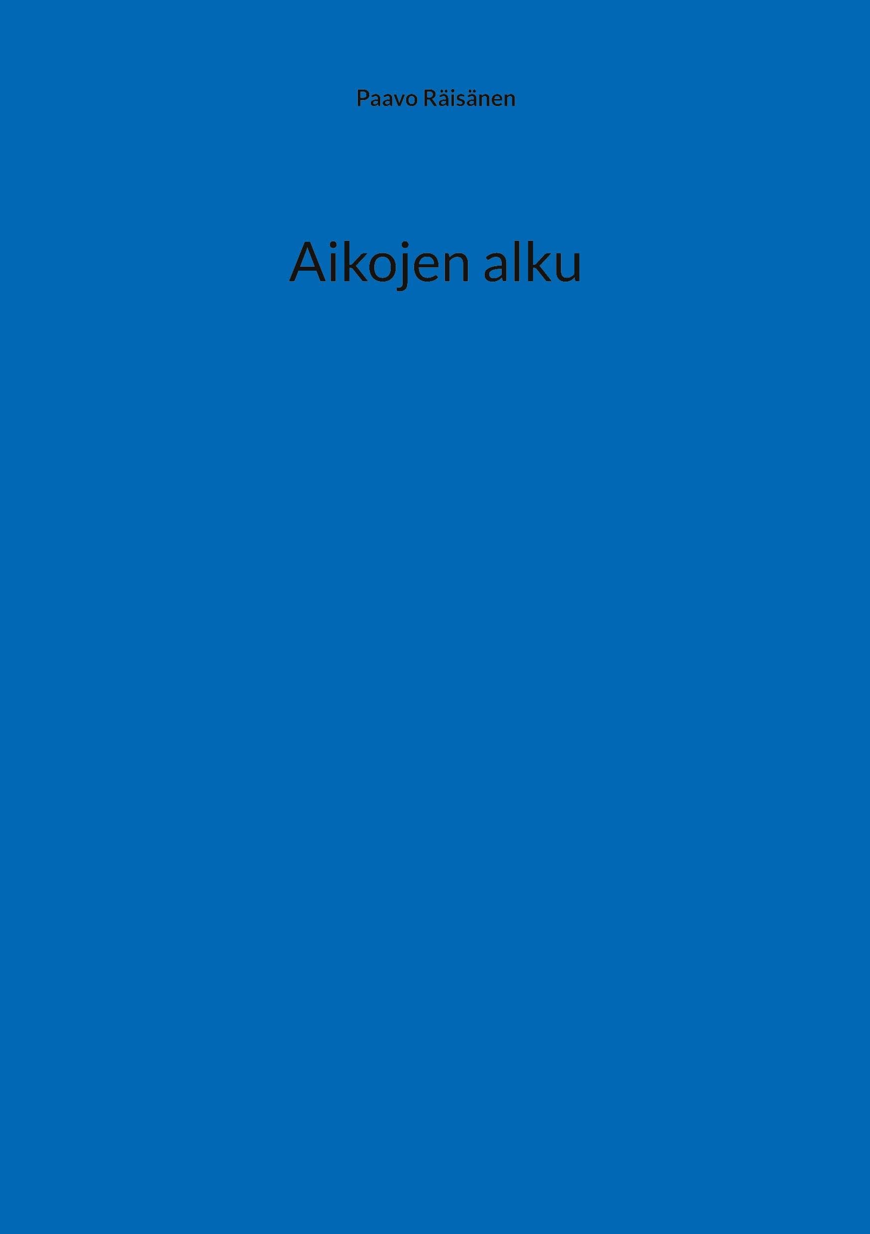 Aikojen alku Contemporary literature