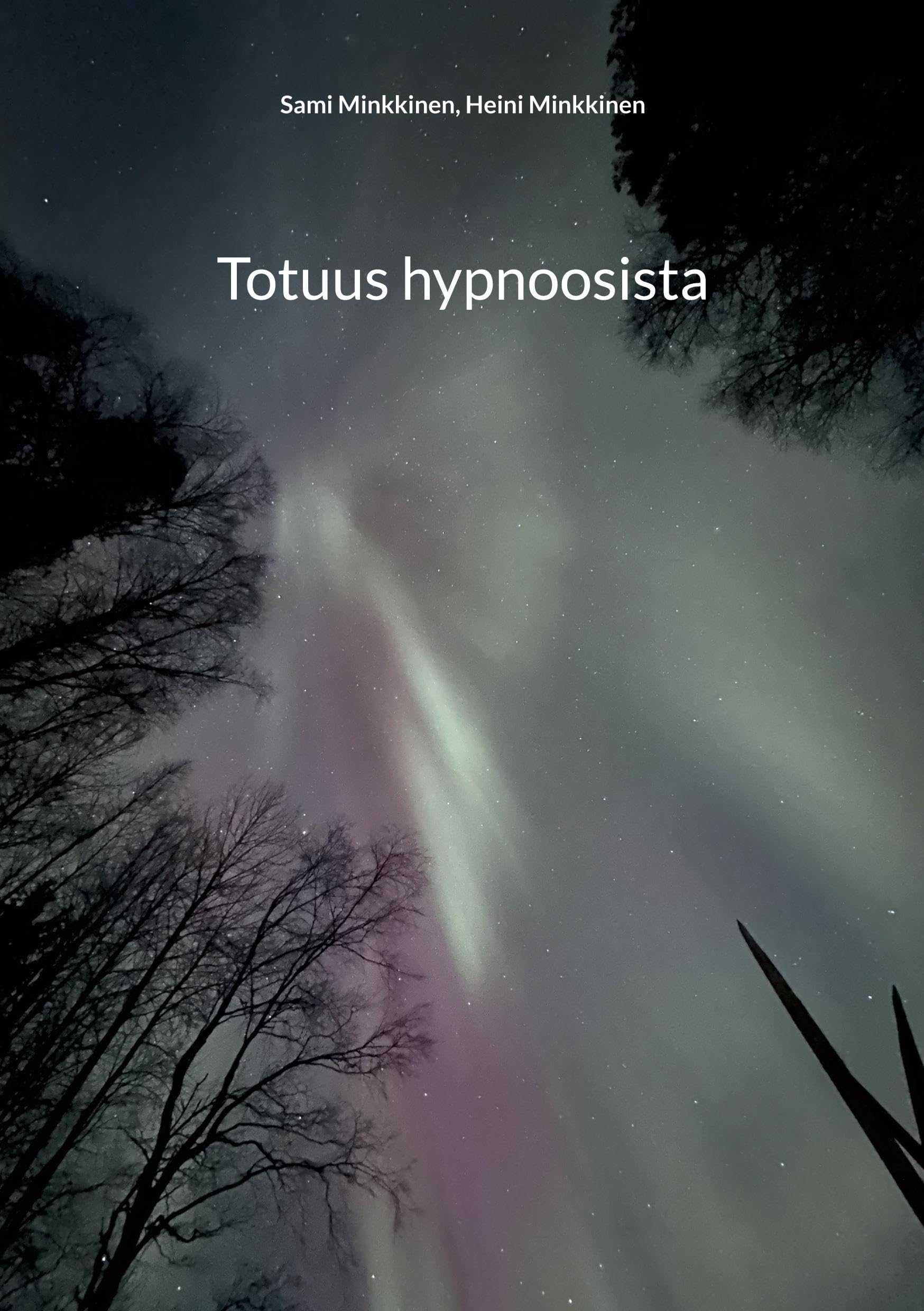 Totuus hypnoosista Religion & Esotericism