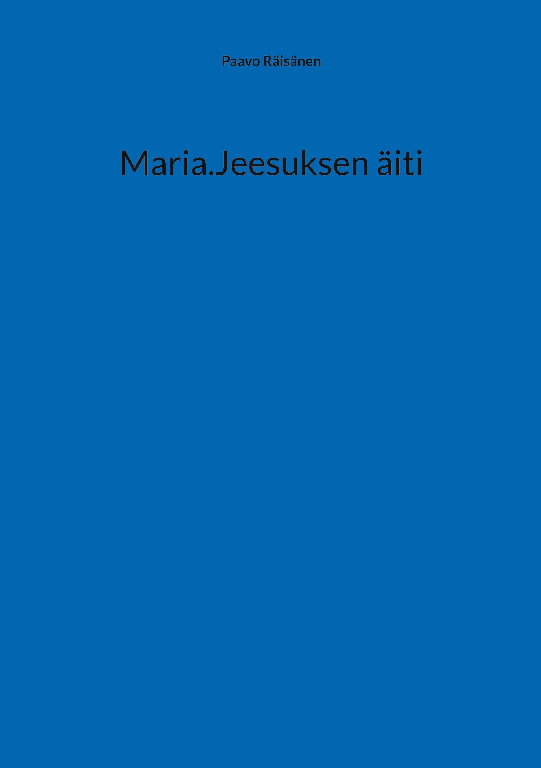 Maria.Jeesuksen äiti Contemporary literature