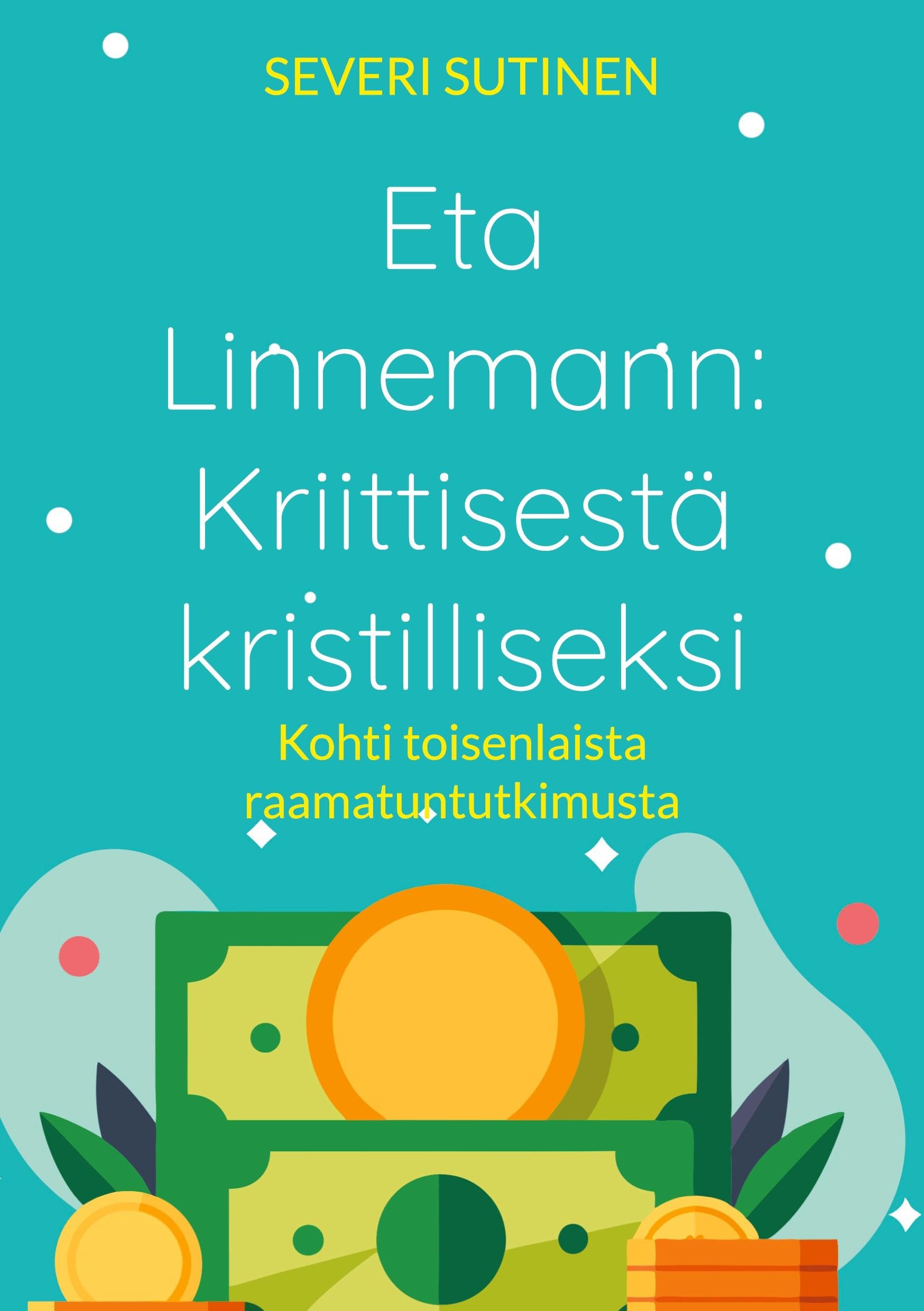 Eta Linnemann: Kriittisestä kristilliseksi Religion & Esotericism
