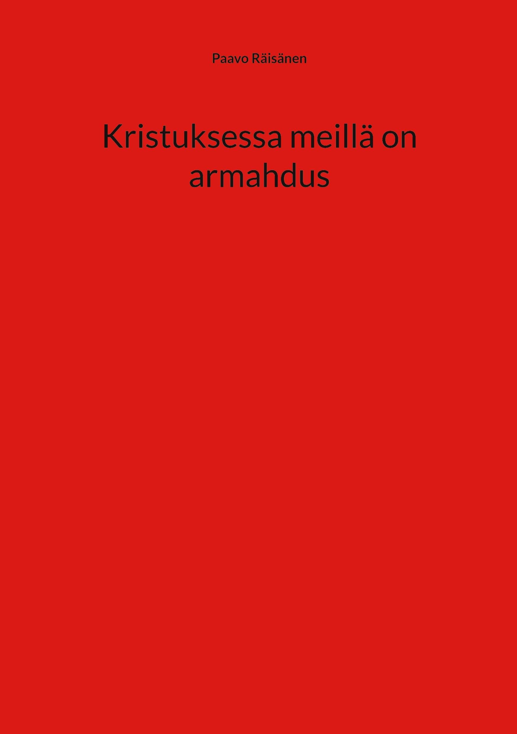 Kristuksessa meillä on armahdus Contemporary literature