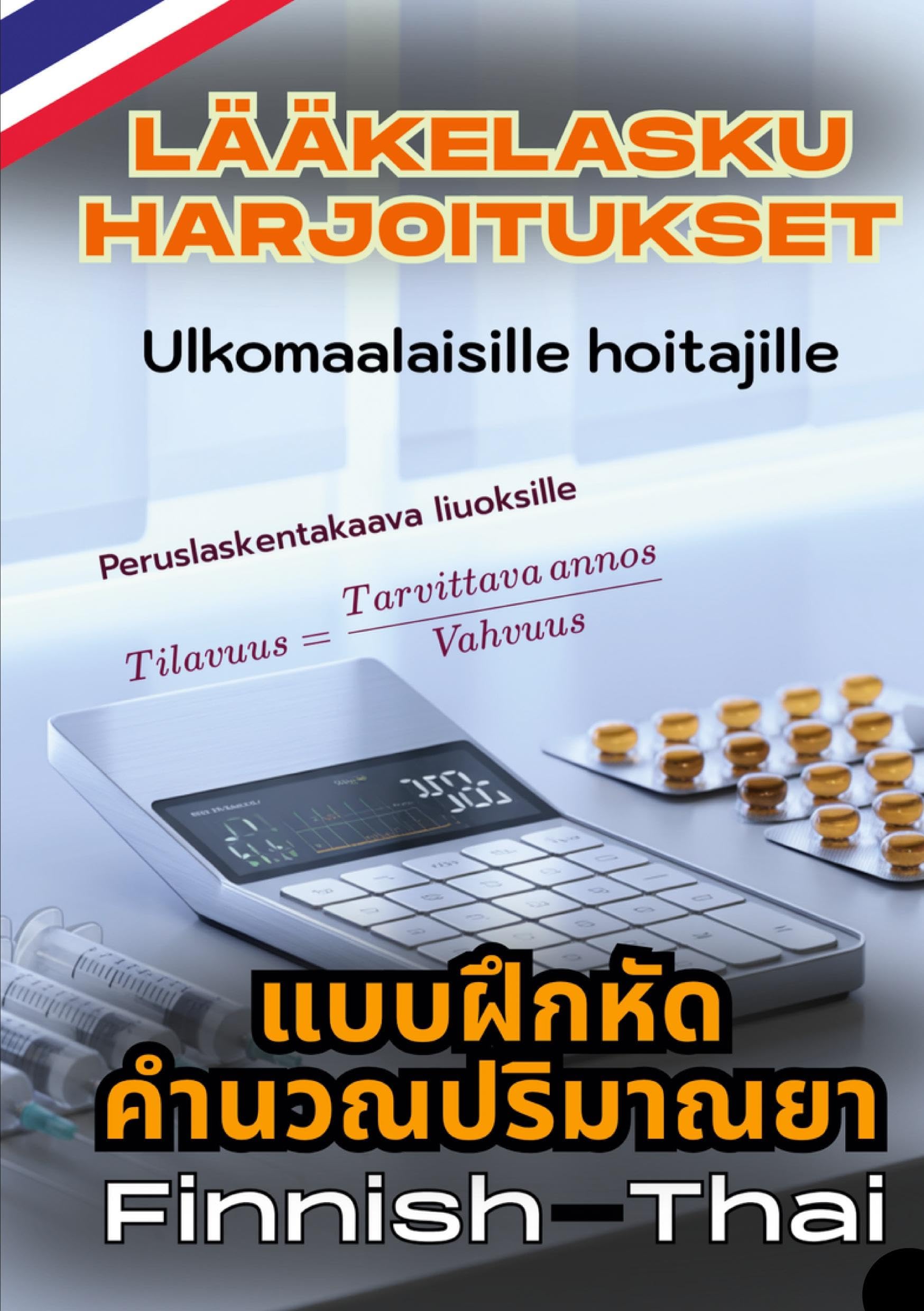 Lääkelasku harjoitukset ulkomaalaisille hoitajille Foreign Languages ​​& Dictionaries