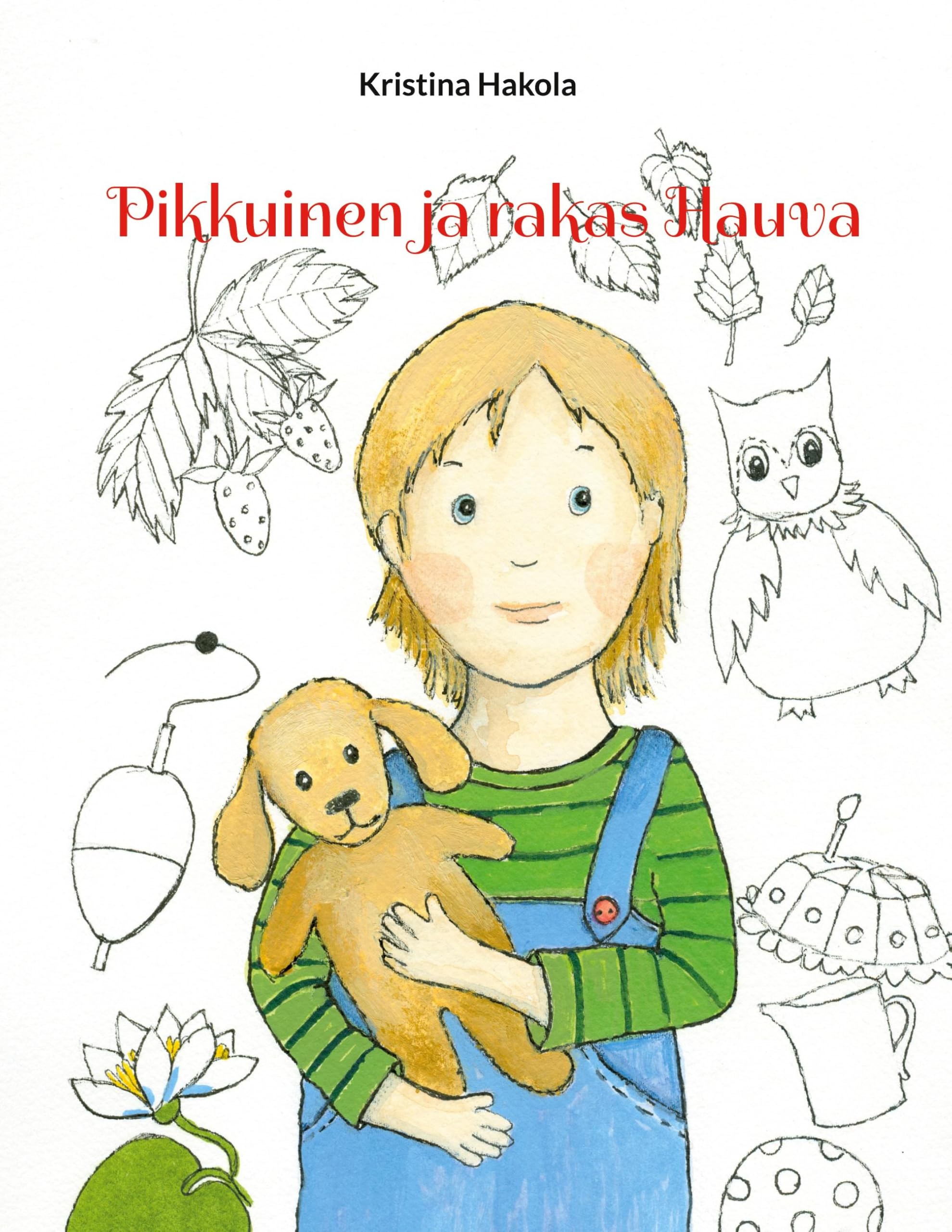 Pikkuinen ja rakas Hauva Novels & Short Stories