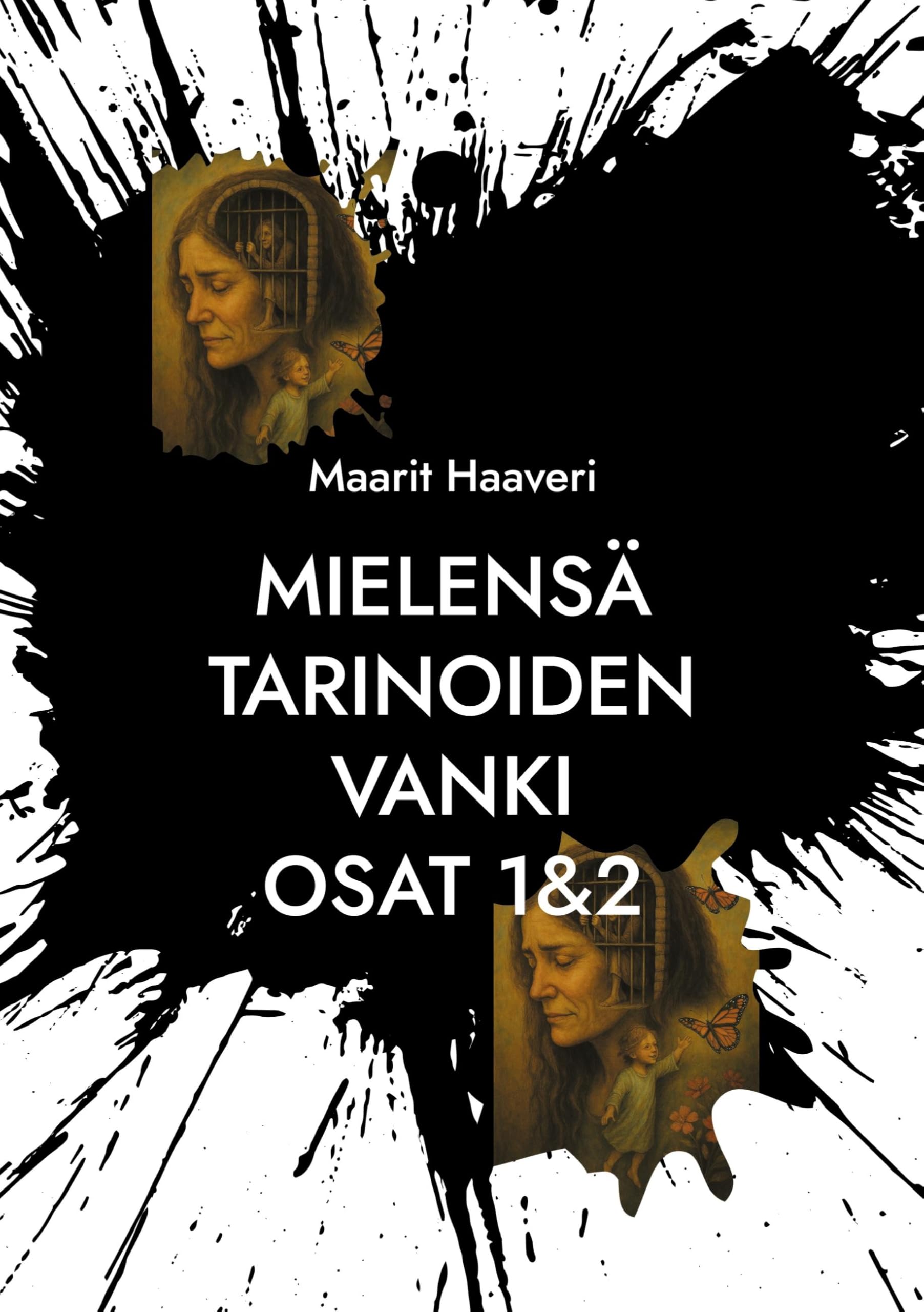 Mielensä tarinoiden vanki Contemporary literature