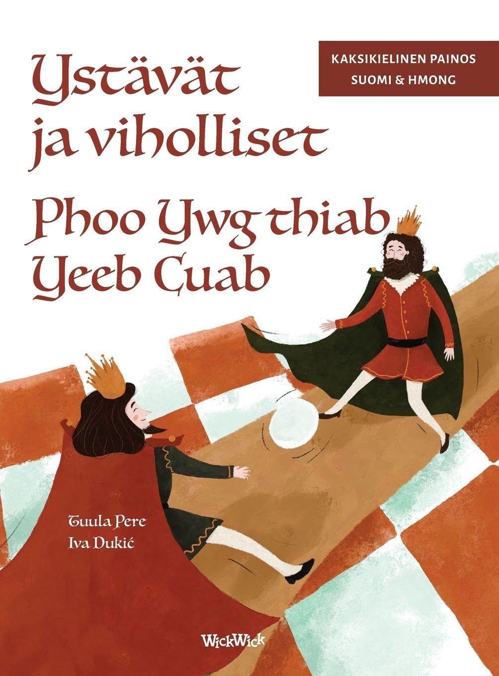 Ystävät ja viholliset / Phoo Ywg thiab Yeeb Cuab Non-fiction