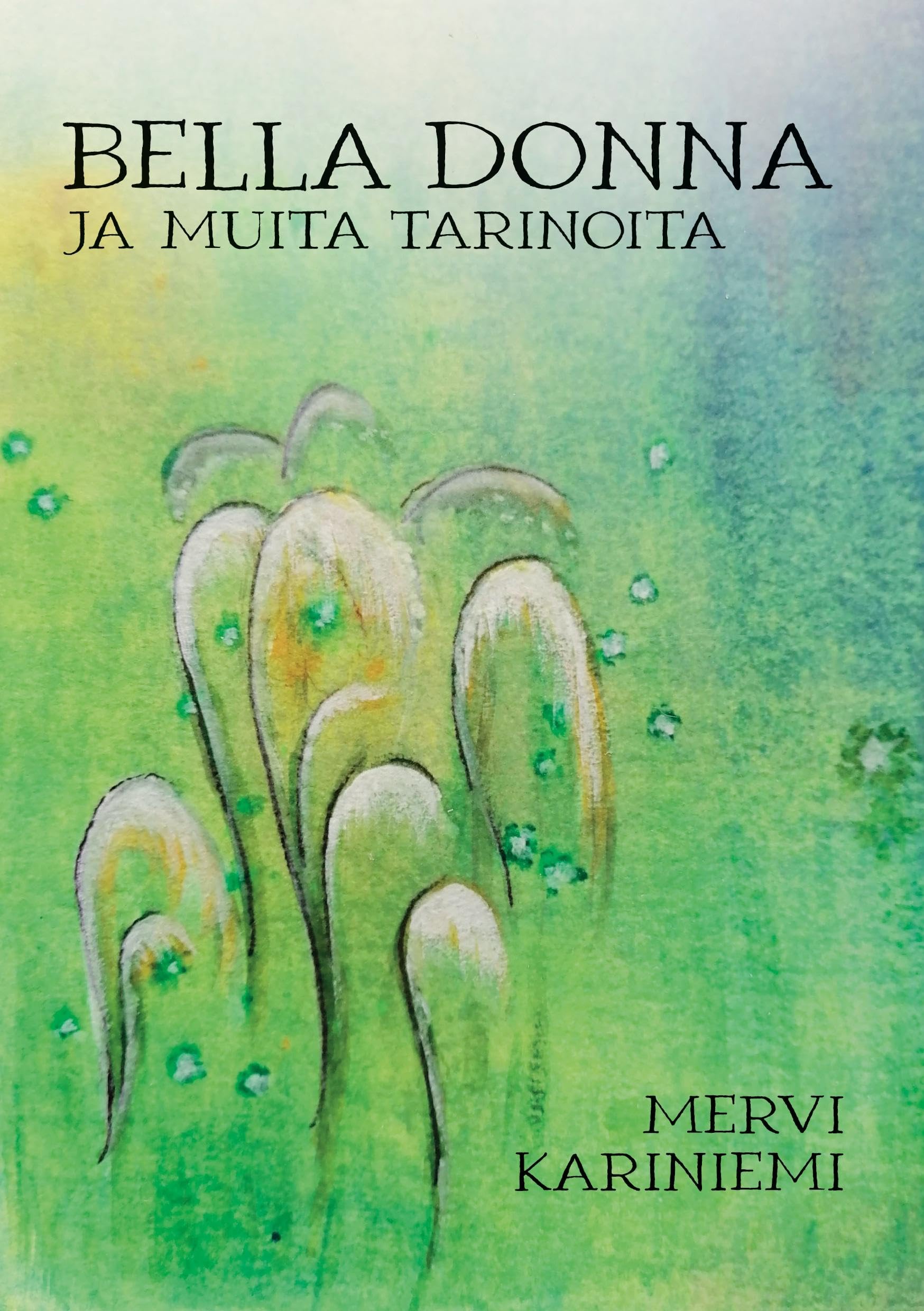 Bella Donna ja muita tarinoita Contemporary literature